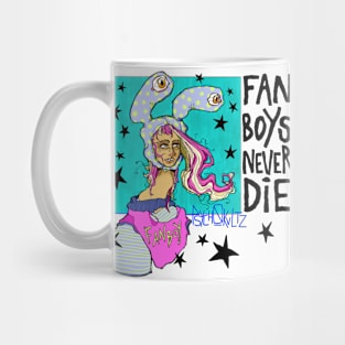 Fanboys Never Die Mug